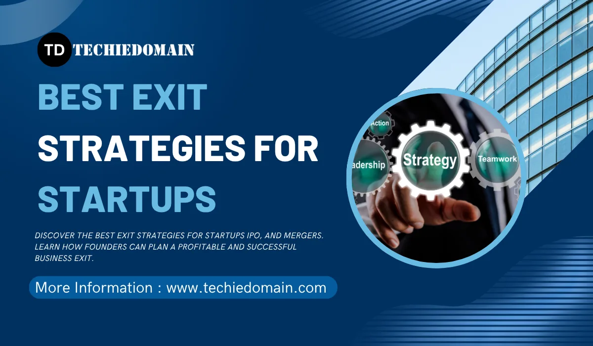 Best Exit Strategies for Startups: Smart Ways to Exit